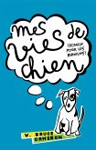 Mes vies de chien (eBook, ePUB)