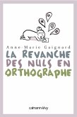 La Revanche des nuls en orthographe (eBook, ePUB)