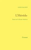L'Hérédo - Essai sur le drame intérieur (eBook, ePUB) L'Hérédo - Essai sur le drame intérieur (eBook, ePUB)