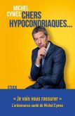 Chers hypocondriaques... (eBook, ePUB) Chers hypocondriaques... (eBook, ePUB)
