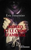 Bayard et le crime d'Amboise (eBook, ePUB)