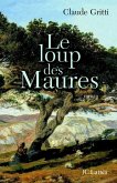 Le loup des Maures (eBook, ePUB) Le loup des Maures (eBook, ePUB)
