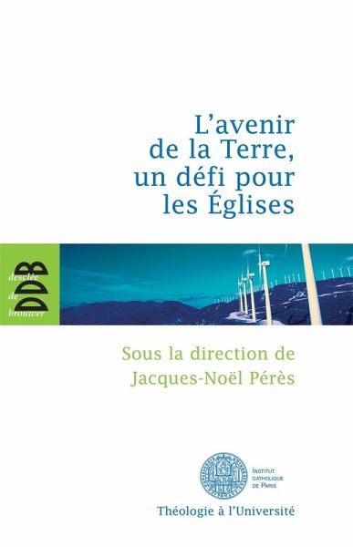 L'avenir de la terre, un défi pour les Eglises (eBook, ePUB) L'avenir de la terre, un défi pour les Eglises (eBook, ePUB)