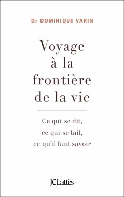 Voyage à la frontière de la vie (eBook, ePUB) - Varin, Dominique