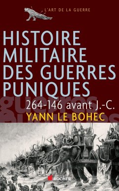 Histoire Militaire des Guerres Puniques Ned (eBook, ePUB) - Le Bohec, Yann