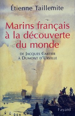 Marins français à la découverte du monde (eBook, ePUB) - Taillemite, Etienne
