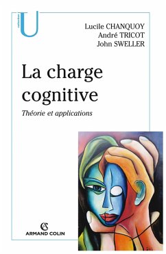 La charge cognitive (eBook, ePUB) - Chanquoy, Lucile; Tricot, André; Sweller, John
