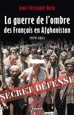 La Guerre de l'ombre des Français en Afghanistan (eBook, ePUB)