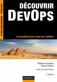 Découvrir DevOps - 2e éd. (eBook, ePUB) - Goudeau, Stéphane; Metias, Samuel