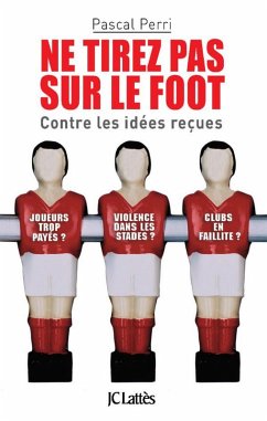 Cover Ne tirez pas sur le foot (eBook, ePUB)