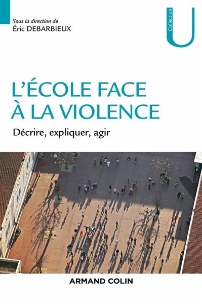 L'école face à la violence (eBook, ePUB) L'école face à la violence (eBook, ePUB)