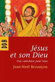 Jésus et son Dieu (eBook, ePUB)