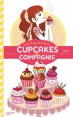 Cupcakes et compagnie - Tome 1 - La gourmandise n'est pas du tout un vilain défaut (eBook, ePUB)