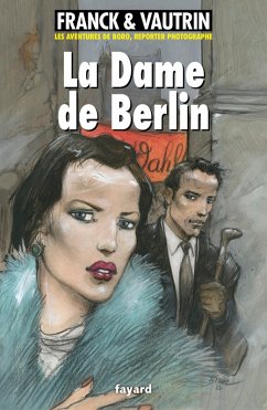 Cover La dame de Berlin, Les aventures de Boro, reporter photographe (eBook, ePUB)