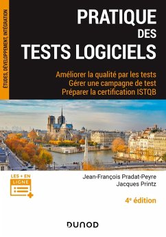 Pratique des tests logiciels - 4e éd. (eBook, ePUB) - Pradat-Peyre, Jean-François; Printz, Jacques