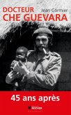 Docteur Che Guevara (eBook, ePUB) Docteur Che Guevara (eBook, ePUB)
