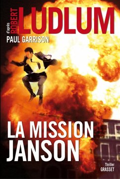 La mission Janson (eBook, ePUB) - Ludlum, Robert; Garrison, Paul