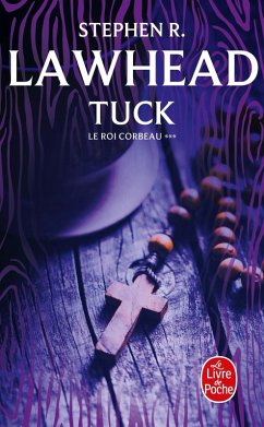 Tuck (Le Roi Corbeau, Tome 3) (eBook, ePUB) - Lawhead, Stephen R.