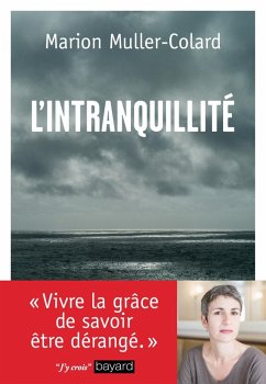 L'intranquillité (eBook, ePUB) - Muller-Colard, Marion