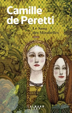Le sang des Mirabelles (eBook, ePUB) - De Peretti, Camille