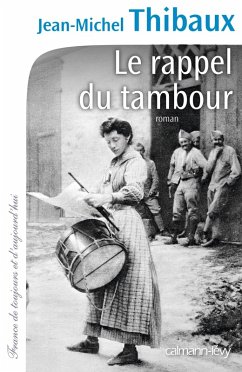 Le Rappel du tambour (eBook, ePUB) - Thibaux, Jean-Michel