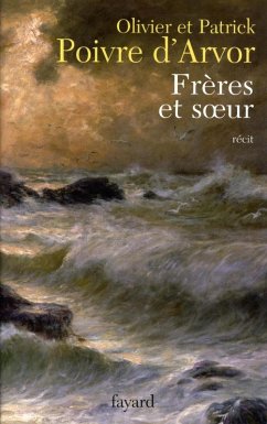 Frères et soeur (eBook, ePUB) - Poivre D'Arvor, Olivier