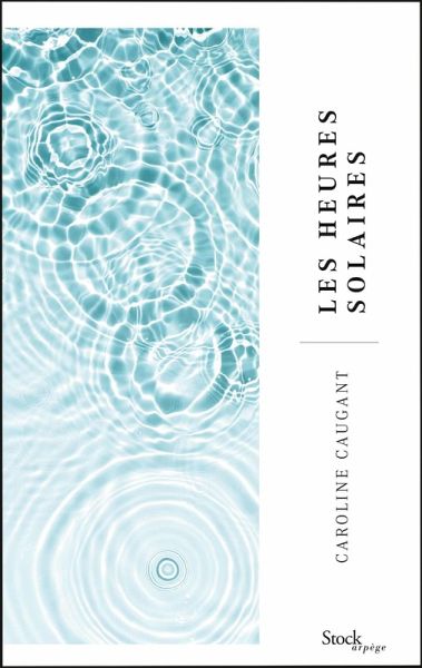 Les heures solaires (eBook, ePUB) Les heures solaires (eBook, ePUB)