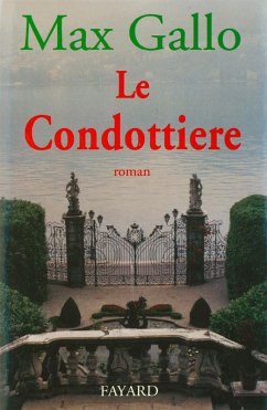 Le Condottiere (eBook, ePUB) - Gallo, Max