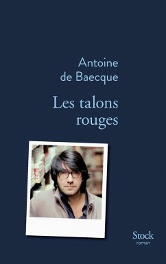 Les talons rouges (eBook, ePUB) - De Baecque, Antoine