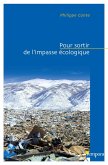 Pour sortir de l'impasse écologique (eBook, ePUB) Pour sortir de l'impasse écologique (eBook, ePUB)