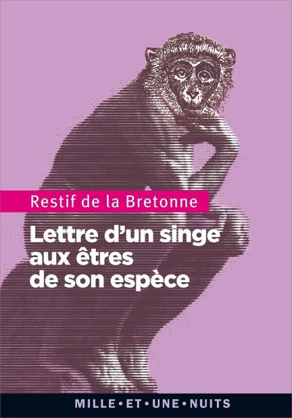 Lettre d'un singe aux autres de son espèce (eBook, ePUB)