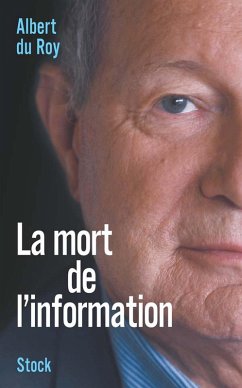 La mort de l'information (eBook, ePUB) - Du Roy, Albert