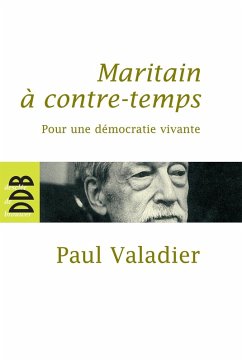 Maritain à contre-temps (eBook, ePUB) - Valadier, Paul