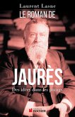 Le Roman de Jaurès (eBook, ePUB)