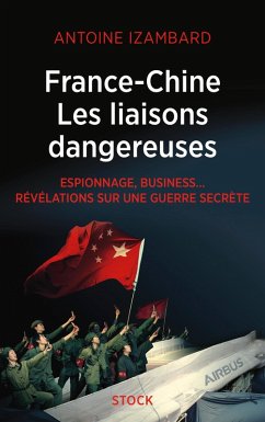 France Chine, les liaisons dangereuses (eBook, ePUB) - Izambard, Antoine