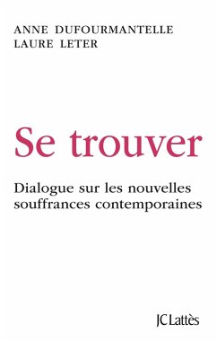 Se trouver (eBook, ePUB) - Dufourmantelle, Anne; Leter, Laure