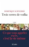 Trois verres de vodka (eBook, ePUB) Trois verres de vodka (eBook, ePUB)