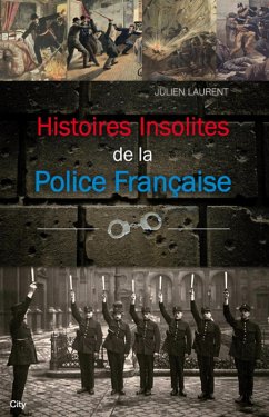 Cover Histoires insolites de la Police Française (eBook, ePUB)
