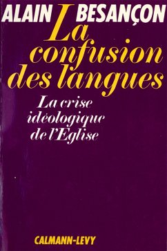 La Confusion des langues (eBook, ePUB) - Besançon, Alain