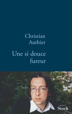 Une si douce fureur (eBook, ePUB) - Authier, Christian