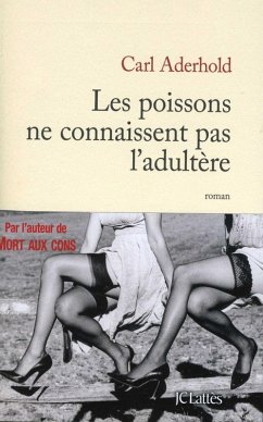 Cover Les poissons ne connaissent pas l'adultère (eBook, ePUB)