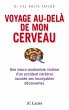 Voyage au-delà de mon cerveau (eBook,... - Bild 1
