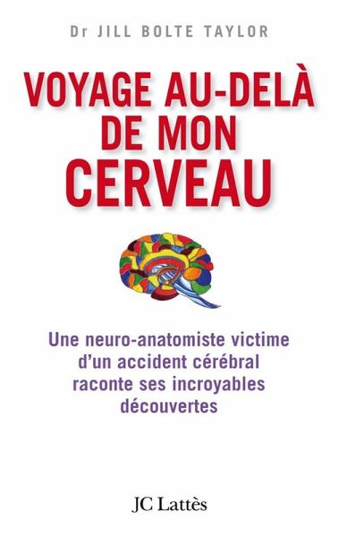 Voyage au-delà de mon cerveau (eBook, ePUB)