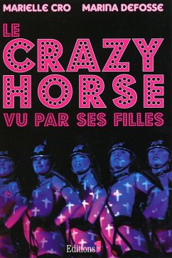 Le Crazy horse vu par ses filles (eBook, ePUB) - Cro, Marielle; Defosse, Marina