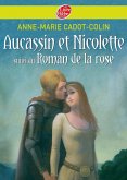 Aucassin et Nicolette suivi du Roman de la rose (eBook, ePUB)