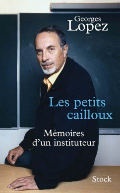 Les petits cailloux (eBook, ePUB) - Lopez, Georges