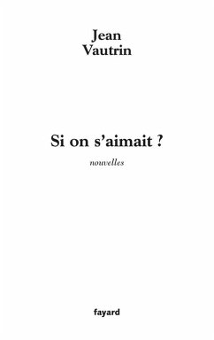 Cover Si on s'aimait ? (eBook, ePUB)