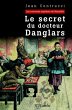 Le secret du docteur Danglars (eBook,... - Bild 1