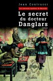 Le secret du docteur Danglars (eBook, ePUB)