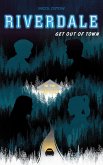 Riverdale - Get out of town (2e roman officiel dérivé de la série Netflix) (eBook, ePUB)
